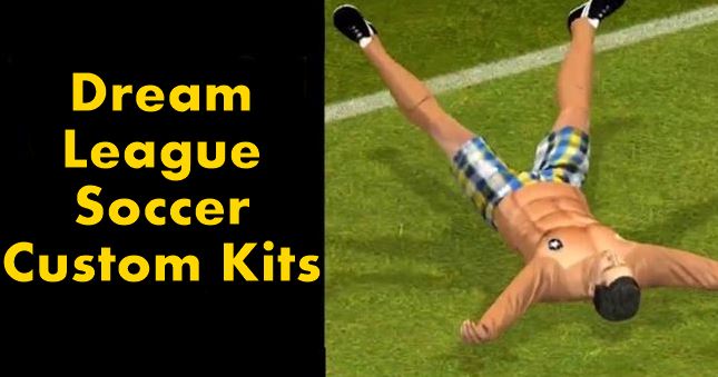 Creating Dream League Soccer Kits Custom {DLS Kits and Logo} Dream League Soccer Kits Custom
